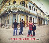 Pedrito MARTINEZ Group : "Habana Dreams"