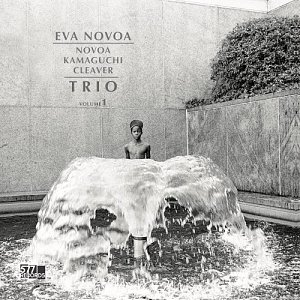 Eva Novoa . Novoa / Kamaguchi / Cleaver Trio - Vol. 1