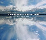 John SURMAN – BERGEN BIG BAND : "Another Sky"