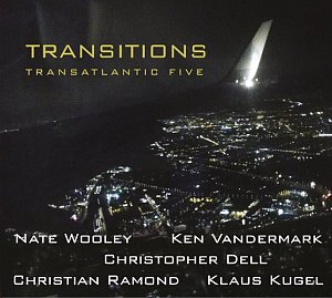 Transatlantic Five . Transitions