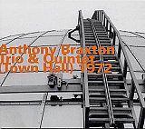 Anthony BRAXTON : "Trio & Quintet (Town Hall) 1972"