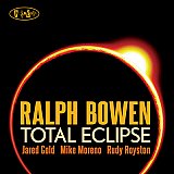 Ralph BOWEN : "Total Eclipse"