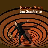 Leo Gandelman - "Bossa Rara"