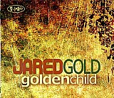 Jared GOLD : "Golden child"
