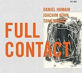 D. Humair - J. Kuhn - T. Malaby - "Full contact"