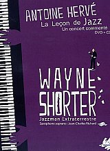 La leçon de jazz d'Antoine HERVÉ : "Wayne Shorter : jazzman extraterrestre"