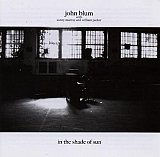 John BLUM : "In the shade of sun"