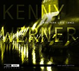 Kenny WERNER : "New York – Love Songs"