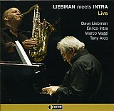 Dave Liebman & Enrico Intra : "Liebman meets Intra"