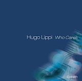 Hugo Lippi - "Who caresé
