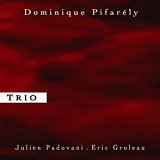 Dominique Pifarély "Trio"