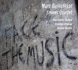 Marc Buronfosse Sounds quartet : "Face the music"