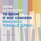 Irène Schweizer : "To Whom It May Concern"