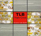 TLB : Terranova/Lété/Bonfils : "Triple Cross"