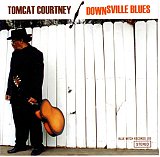 Tomcat Courtney : « Downsville Blues »