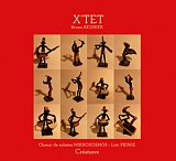 X'TET - Bruno Regnier + Chœur Mikrokosmos : "Créatures"