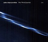 John Abercrombie - "the third quartet"