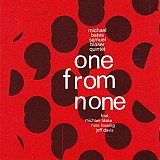 Michael BATES – Samuel BLASER Quintet : "One From None"