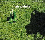 Jean-Luc CAPPOZZO - Géraldine KELLER : "Air Prints"