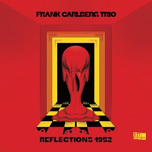 Frank Carlberg Trio . Reflections 1952