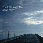 Franck Woeste Trio - "untold stories"