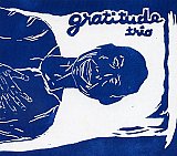 GRATITUDE TRIO : "Gratitude Trio"