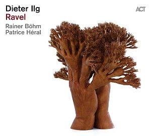 Dieter Ilg : "Ravel"