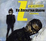 Jef Lee JOHNSON : "The Zimmerman Shadow"