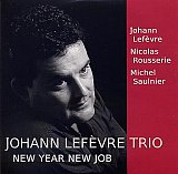 Johann LEFEVRE Trio : "New Year New Job"