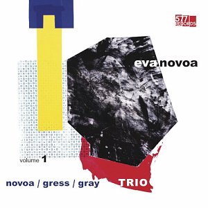EVA NOVOA . Novoa / Gress / Gray Trio, Vol. 1, 577 records, USA, 2024