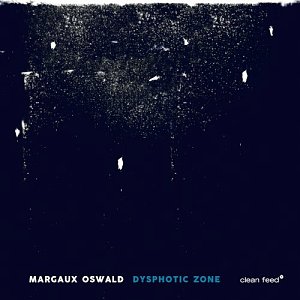 Margaux Oswald . Dysphotic Zone