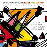 Enrico PIERANUNZI : "Llatin jazz quintet live at Birdland"