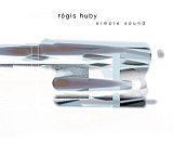 Régis Huby - "Simple Sound"