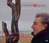 Bertrand RENAUDIN : "L'Arbre Voyage – The Travelling tree"
