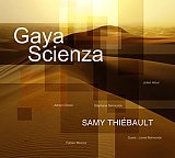 Samy Thiébault - "Gaya Scienza"