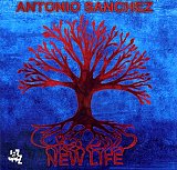 Antonio SANCHEZ : "New Life"
