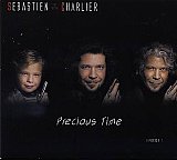 Sébastien CHARLIER : "Precious Time - Épisode 1"