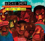 Archie SHEPP Attica Blues Orchestra Live : "I Hear The Sound"