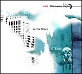 Archie Shepp - "Steam"
