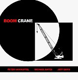 Peter VAN HUFFEL - Michael BATES - Jeff DAVIS : "Boom Crane"