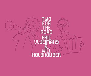 Eric Vloeimans – Will Holshouser : "Two For The Road"
