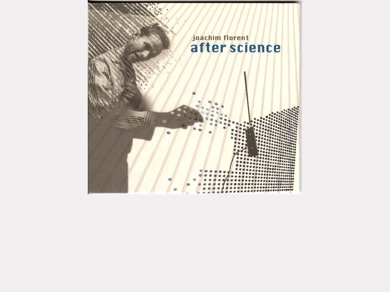 Joachim FLORENT : "After Science" 