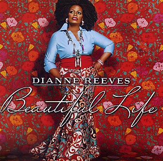 Dianne REEVES : "Beautiful Life"