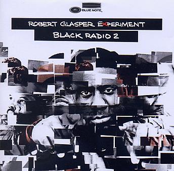 Robert GLASPER Experiment : "Black Radio 2"