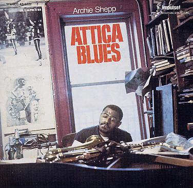 Archie Shepp : "Attica Blues" (1972)