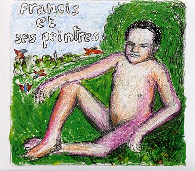 FRANCIS ET SES PEINTRES : "Francis et ses Peintres"