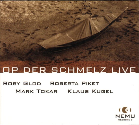 OP DER SCHMELZ . Live