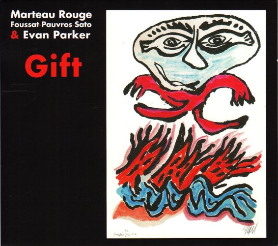 Marteau Rouge & Evan Parker, Gift, album Fou Records
