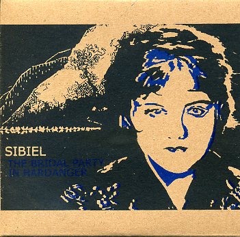 SIBIEL : "The Bridal Party In Hardanger"