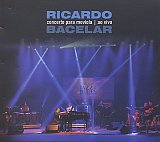 Ricardo BACELAR : "Concerto para Moviola – Ao Vivo"